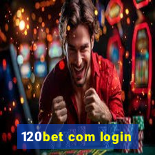 120bet com login